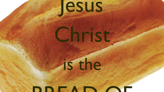 JESUS the BREAD of LIFE